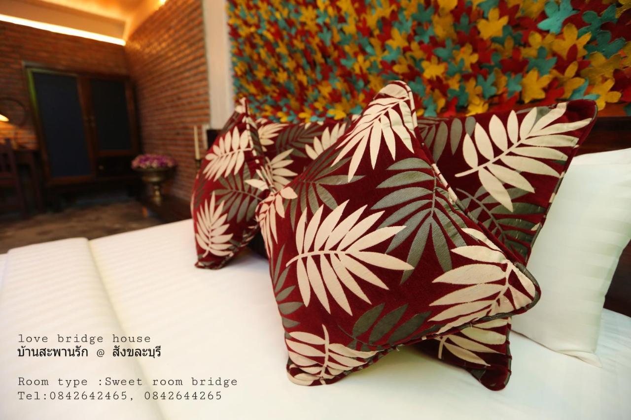 Love Bridge House บ้านสะพานรัก Сангхла-Бури Экстерьер фото