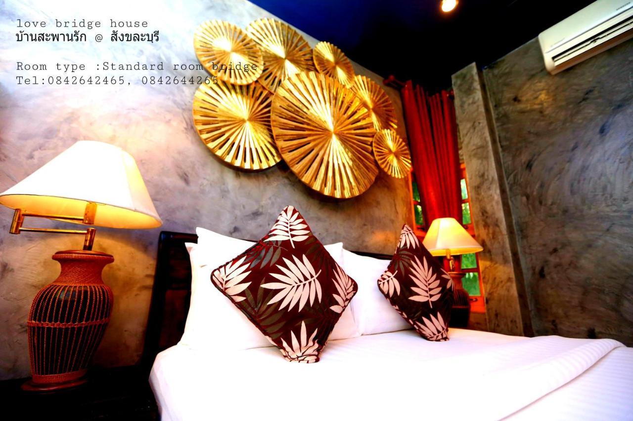 Love Bridge House บ้านสะพานรัก Сангхла-Бури Экстерьер фото